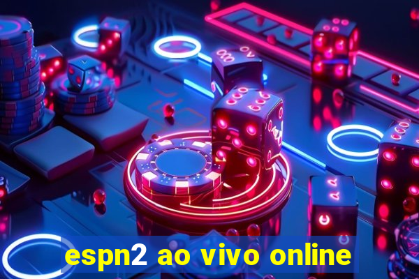 espn2 ao vivo online